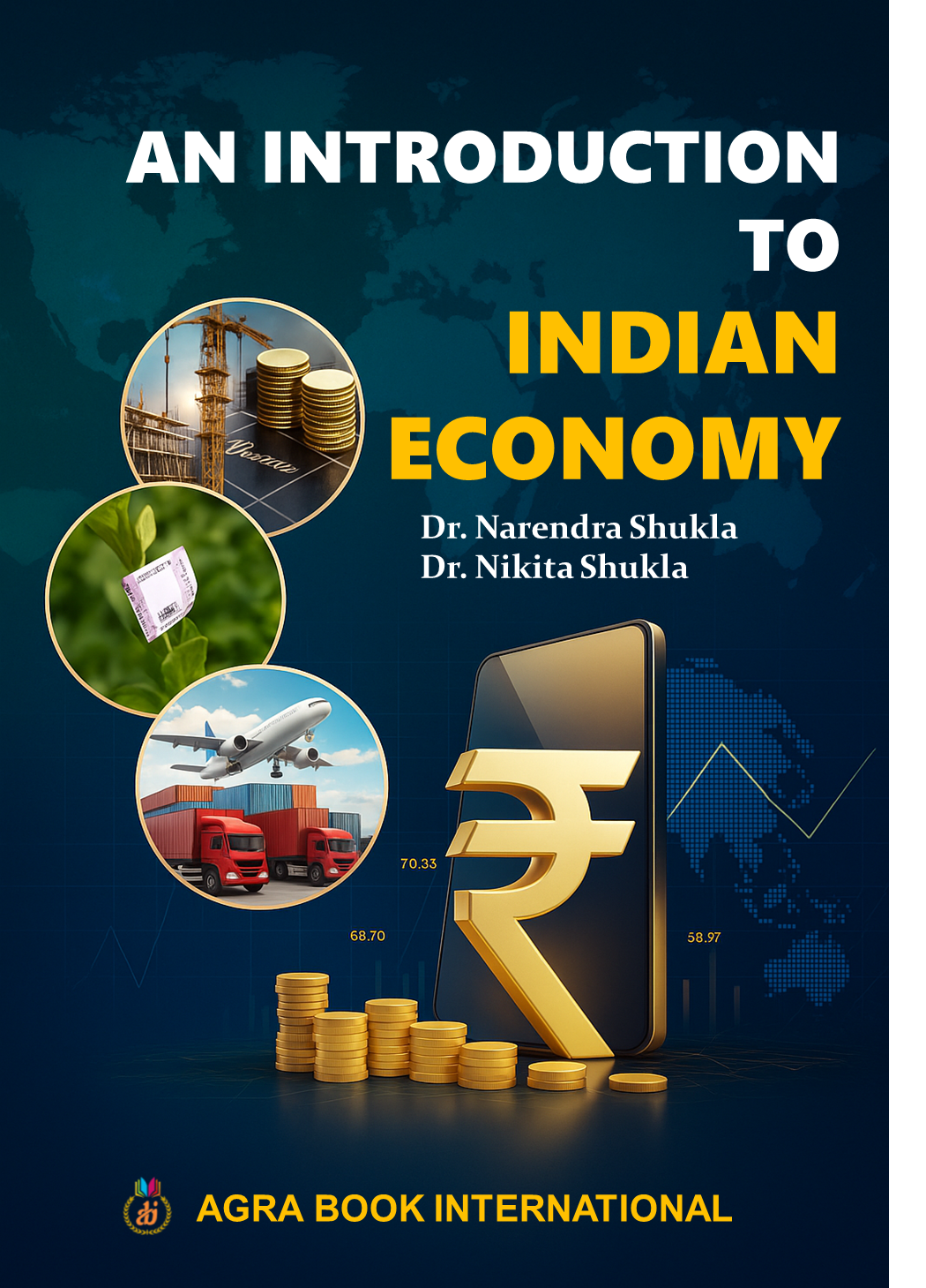 An Introduction to Indian Economy by Dr. Narendra Shukla and Dr. Nikita Shukla